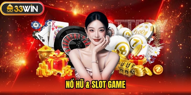 Nổ hũ & slot game